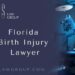 Florida Birth Injury Lawyer