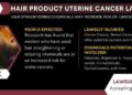 Hair Straighteners Uterine Cancer Lawsuit | 2023 Update